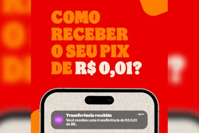 Burger King enfrenta polêmica sobre campanha de Pix de R$ 0,01